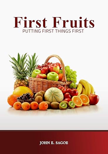 First Fruits: Putting First Things First (English Edition)
